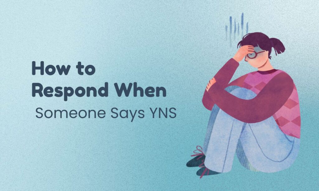 how-to-respond-when-someone-says-yns