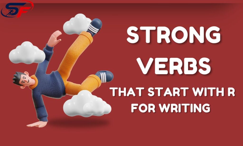 strong-verbs-that-start-with-r-for-writing