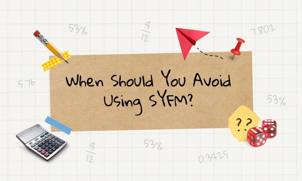 when-should-you-avoid-using-syfm